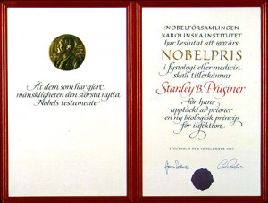 Stanley B Prusiner The Nobel Prize in Physiology or Medicine 1997