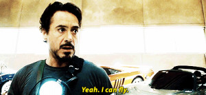 ... of my quotes are coming from iron man and I DON'T CAAAAARE best movie