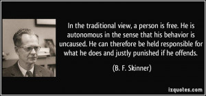 the traditional view, a person is free. He is autonomous in the sense ...