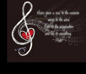 Music gives the soul...