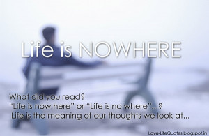 life+is+nowhere+quotes+images.jpg
