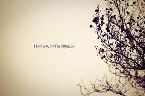 Letting You Go Quotes