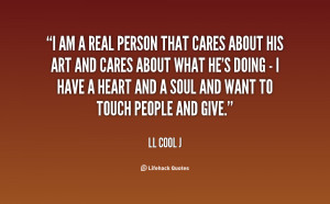 quote-LL-Cool-J-i-am-a-real-person-that-cares-19372.png