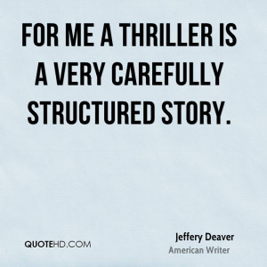 Jeffery Deaver Quotes