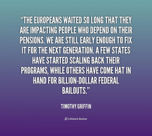 quote-Timothy-Griffin-the-europeans-waited-so-long-that-they-183319_1 ...