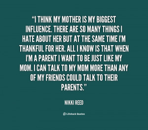 quote-Nikki-Reed-i-think-my-mother-is-my-biggest-113309.png