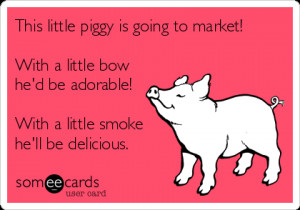 Funny BBQ/Pool Party Ecard: This little piggy is going to market! With ...