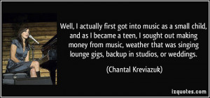 Well, I actually first got into music as a small child, and as I ...