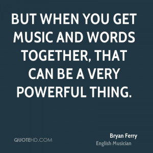 Bryan Ferry Music Quotes