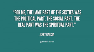 File Name : quote-Jerry-Garcia-for-me-the-lame-part-of-the-15634.png ...