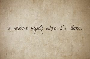 restore-myself-when-Im-alone-quotes