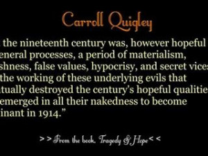 Quantum Quotes Carroll Quigley Video