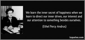 learn the inner secret of happiness when we learn to direct our inner ...