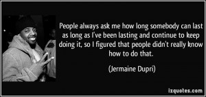 More Jermaine Dupri Quotes