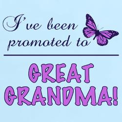 promoted_to_great_grandma_tshirt.jpg?height=250&width=250&padToSquare ...