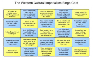 Cultural Imperialism Bingo Card. CLICK to see the context. BONUS ...