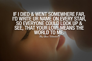 mydearvalentine.comCute Love Quotes - If I died