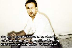 Teaching with Ryan Gosling