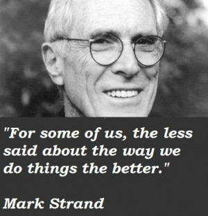 Mark strand quotes 1