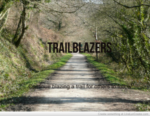Trailblazers Blaze A Trail
