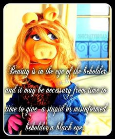 15 Undeniable Style And Beauty Lessons From Miss Piggy.