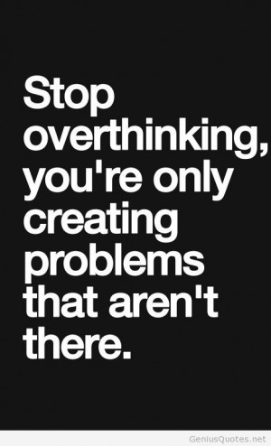 Overthinking quote pic saying