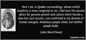 QUAKER SIMPLICITY, QUOTE: Julia Ward Howe