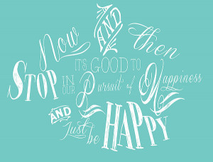 Pursuit Of Happiness Teal Print by The Sweet Drawer