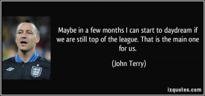 ... are still top of the league. That is the main one for us. - John Terry