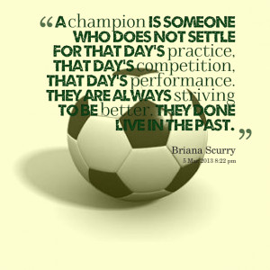 Quotes Picture: a champion is someone who does not settle for that day ...