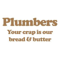 plumbing_is_my_bread_butter_yard_sign.jpg?height=250&width=250 ...