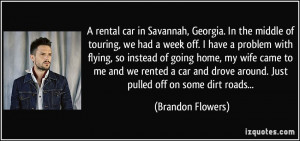 rental car in Savannah, Georgia. In the middle of touring, we had a ...