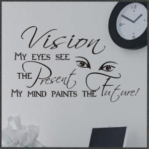 Vinyl Wall Words Inspirational Quotes Vision The Eyes Have
