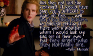 Peter Facinelli on Cullen Family bloodlust in New Moon .