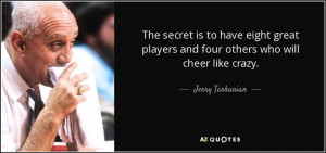 Best Jerry Tarkanian Quotes | A-Z Quotes