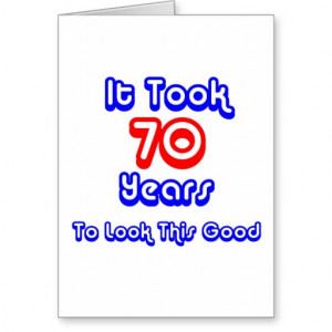 Funny 70th Birthday Greeting Cards