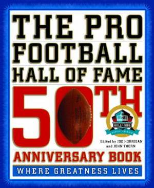 the pro football hall of fame 50th anniversary book where greatness ...