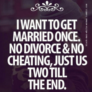 want to get married once no divorce