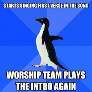 ... singing first verse in the song, Worship teams plays the Intro again