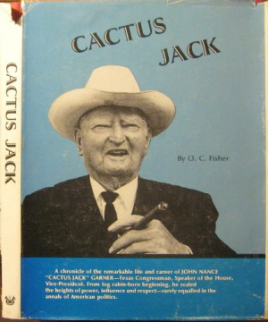 Cactus Jack : A Biography of John Nance Garner'