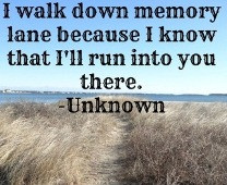 Walking Down Memory Lane Quotes