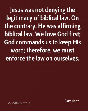 Jesus was not denying the legitimacy of biblical law. On the contrary ...