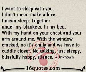 want to sleep with you i don t mean make a love i mean sleep
