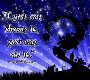 quotes and sayings about dreams. famous quotes about dreams. of
