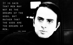 Carl Sagan – Gods are the dreams of men