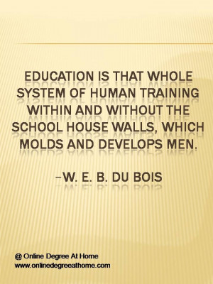 Quotes about education. Education is that whole system of human ...
