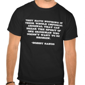 Bobby Sands Quote Shirts