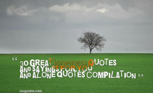 30 Great loneiness quotes and sayings for you and alone quotes ...