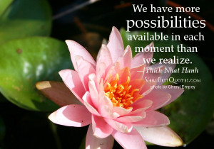 ... available-in-each-moment-than-we-realize-Thich-Nhat-Hanh-Quotes-quotes