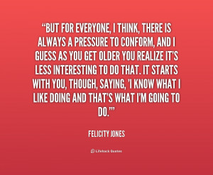 quote-Felicity-Jones-but-for-everyone-i-think-there-is-187196.png